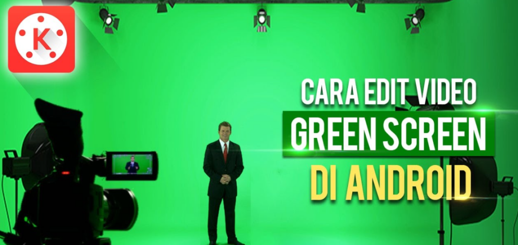 Cara Edit Green Screen
