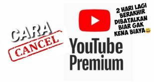 Cara Membatalkan Youtube Premium