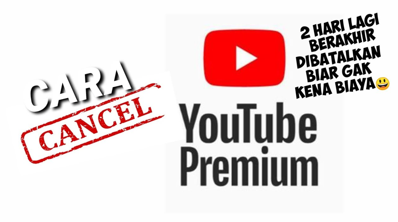 Cara Membatalkan Youtube Premium