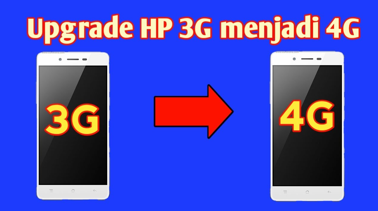 Cara Upgrade HP 3G ke 4G Tanpa Root