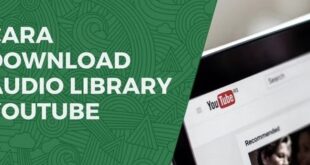 Cara Membuka YouTube Audio Library